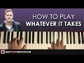 HOW TO PLAY - Imagine Dragons - Whatever It Takes (Piano Tutorial Lesson)