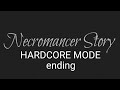 beating necromancer story in hardcore mode