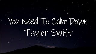 Taylor Swift - You Need To Calm Down (lyrics) | LirikangMusika