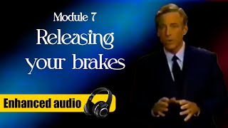 Module 7: Releasing your breaks - Brian Tracy´s Phoenix Seminar