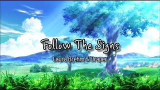 [한글번역] Laura Brehm\u0026Draper - Follow the signs (가사/해석)