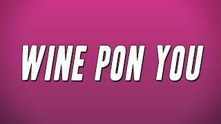 Doja Cat - Wine Pon You ft. Konshens (Lyrics)