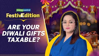 MC Explains: Is Your Diwali Gift Taxable? What You Need to Know About Taxes | Festive Edition