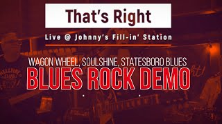 That's Right Orlando Blues-Rock Demo