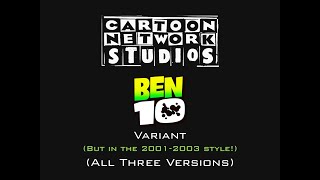 Cartoon Network Studios - Ben 10 variant but in the 2001-2003 style! (All 16:9 format variants)