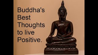 Buddha's best thoughts to live positive | buddha quotes to live positive in life