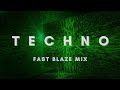 TECHNO - Fast Blaze - Mix - New Track 2024