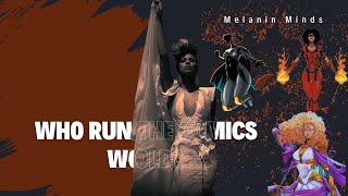 Why do we need women in Comics? - Melanin Minds ep 1 | The Importance of Women in Comics