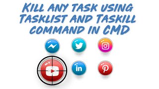Tasklist and Taskkill in cmd