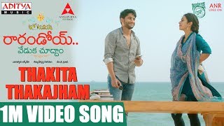 Thakita Thakajham 1M Video Song || Raarandoi Veduka Chuddam Songs || Kalyan Krishna, DSP