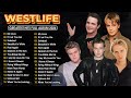 Westlife Greatest Hits Full Album || Best Love Songs Of Westlife 2024