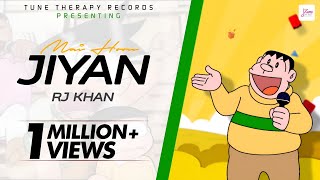 RJ Khan - Mai Hoon Jiyan