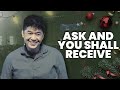 ASK AND YOU SHALL RECEIVE | Rev. Ito Inandan | JA1 Rosario