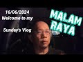 16/06/2024 Sunday's Vlog | MALAM RAYA KITA LET'S GO!!! #grab #justgrab #grabmalaysia #grabdriver #kl