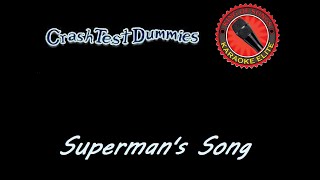 Crash Test Dummies - Superman's Song (Karaoke)