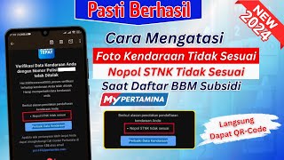 Gagal Daftar Barcode BBM Subsidi Nopol STNK Tidak Sesuai | Gagal Daftar Foto Kendaraan Tidak Sesuai