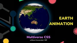Tutorial : Earth // Multiverse CSS without Javascript, GIF // SUNNY