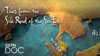 Tales from the Silk Road of the Sea Ep.1: Rediscovering the Route