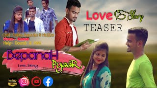 Bepanah pyaar / LOVE STORY // TEASER By-Subhojit Banerjee // Cover Video Song // Payal & Yaseer