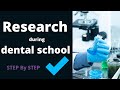 How to do research during dental school