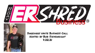 Shredders Unite Biz Call 7.22.21