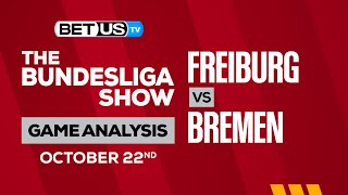 Freiburg vs Werder Bremen | Bundesliga Expert Predictions, Soccer Picks & Best Bets