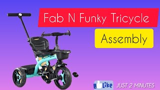 Fab N Funky Tricycle Assembly || Fix it in 5 min || Easy 👌🤞