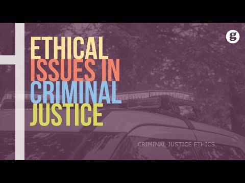 What does ethics mean for criminal justice?
