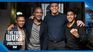 Cotto, Zayas, Calderón & Juanmita On Past, Present & Future of Puerto Rico Boxing | THE FINAL WORD