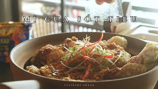 Mì Cua Sốt Tiêu | ASMR Cooking | Culinary Frank