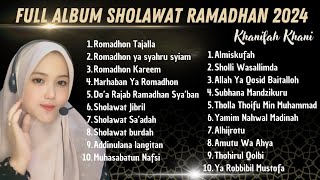 FULL ALBUM SHOLAWAT RAMADHAN  2024  KHANIFAH KHANI