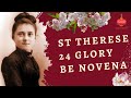 St. Therese 24 Glory Be Novena - Miracle Novena Explained