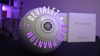 Devialet Gold Phantom Unboxing and Impressions