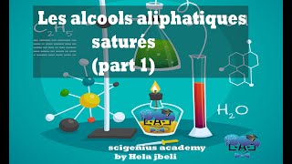 les alcools aliphatiques saturés (part1) : 3ème science et math