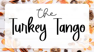 Turkey Tango