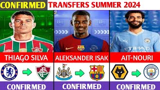 ALL CONFIRMED AND RUMOURS SUMMER TRANSFER NEWS,DONE DEALS✔, ISAK TO BARCELONA,SILVA TO FLUMINENSE