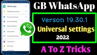 GB WhatsApp Universal setting In Hindi || Gb WhatsApp All Settings 2022 || GB WhatsApp A to Z Tricks