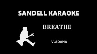 Vladana - Breathe -  [Karaoke]
