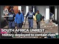 South Africa deploys army in two provinces to quell protests