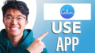 How to Use the Calm App (SIMPLE \u0026 Easy Guide!)