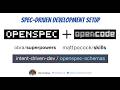 Spec-Driven Development with OpenCode and OpenSpec