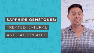 Sapphire Gemstones | Treated Natural and Lab Created