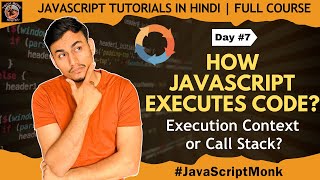 How JavaScript Code Execution Really Works?JavaScript Monk | Call Stack