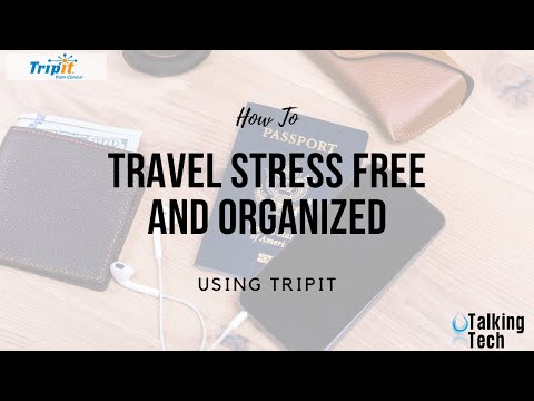 How to travel stress-free and organized with Tripit