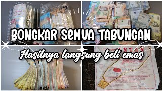 BONGKAR SEMUA TABUNGAN || Hasil tabungannya aku belikan EMAS