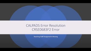 CALPADS Error Resolution CRSE0683F2