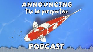 BIG NEWS! Been working with @TheKoiPerspective \u0026 @UpNorthKoiPond  on the soon to arrive podcast