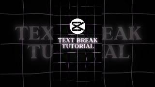 Capcut Text Break Tutorial🔥 #edit #tutorial #shorts