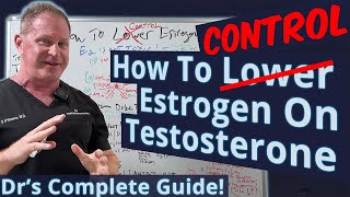 How to Control Estrogen on Testosterone - Doctor's Complete Guide!