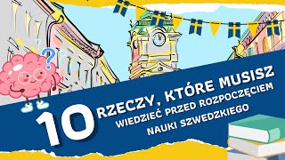 Te 10 rzeczy MUSISZ wiedzieć, rozpoczynając naukę szwedzkiego